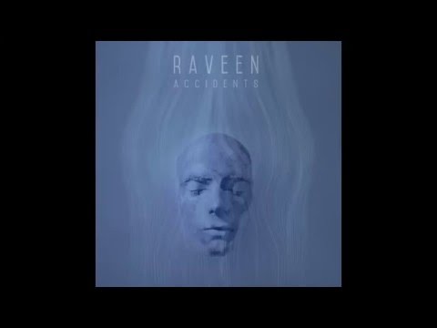 Raveen - Accidents