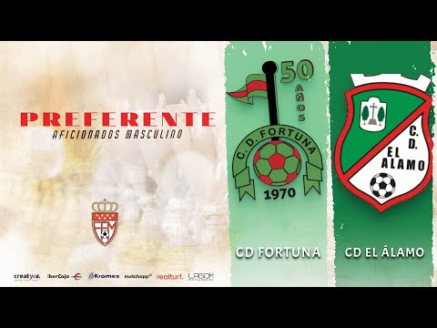 CD Fortuna vs CD El Álamo | Preferente Aficionados Masculino
