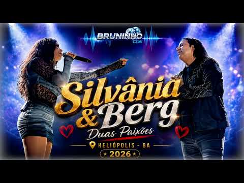 SILVANIA E BERG - DUAS PAIXOES EM HELIOPOLIS-BA 2026