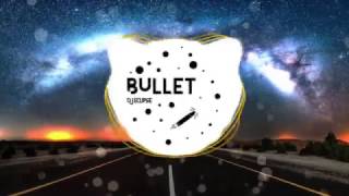 DJ Eclipse - Bullet