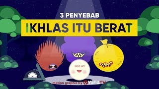Download lagu Motion Graphic: Ikhlas itu Berat - Ustadz Muhammad Nuzul Dzikri, Lc. mp3