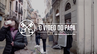 O Vídeo do Papa – Acolher os necessitados – Fevereiro 2017