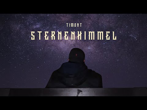 TIMONT - STERNENHIMMEL (prod. by Avantex) [Official Video]