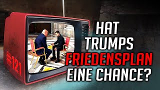 HAT TRUMPS FRIEDENSPLAN EINE CHANCE?