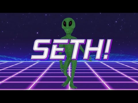 HAPPY BIRTHDAY SETH! - ALIEN REMIX