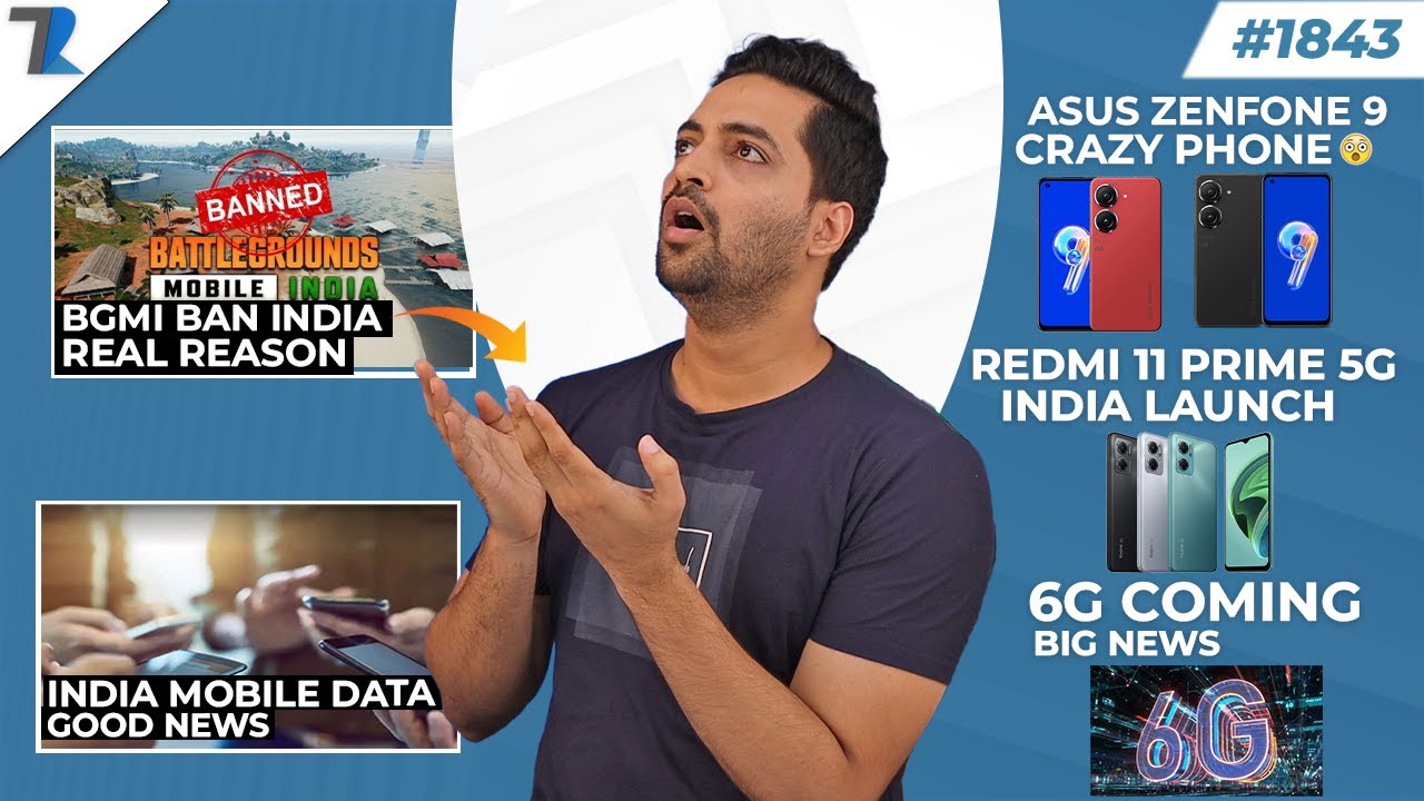 BGMI Ban Reason,India Mobile Data Good News,Redmi K50s Pro Under 40k😮,6G Coming,Redmi 11 Prime 5G