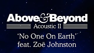 Above & Beyond - 'No One On Earth' feat. Zoë Johnston (Acoustic II)