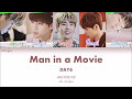DAY6 - Man in a Movie (HAN/ROM/ENG Color Coded Lyrics)