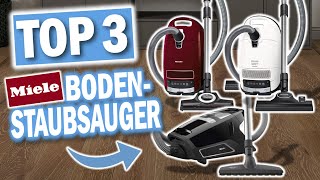 Die Besten MIELE BODENSTAUBSAUGER 2024 | Top 3 Miele Staubsauger