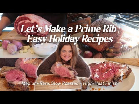 How to Cook Prime Rib | Slow Roasted + High-Heat Finish | Easy Holiday Recipes