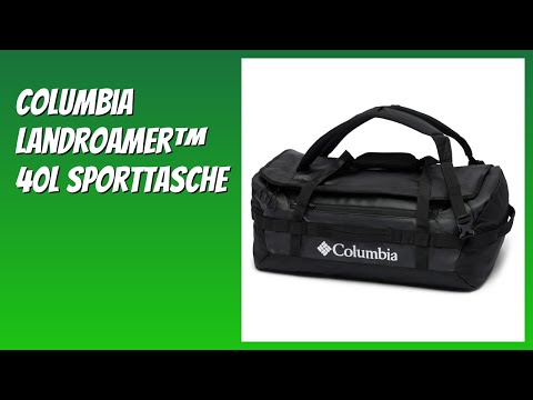 BEWERTUNG (2025): Columbia Landroamer™ 40l Sporttasche. WESENTLICHE Einzelheiten