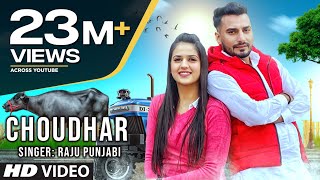 Choudhar New Haryanvi Video Song 2020 Raju Punjabi