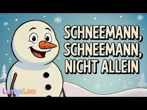 Schneemann, Schneemann, nicht allein | LumaLoo | Lieder für Kinder | Winterlied