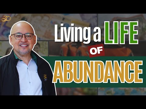 LIVING A LIFE OF ABUNDANCE