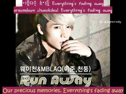 Run Away by 魏晨 Wei Chen ft Lee Joon & Cheondung of MBLAQ [english subs | hangul | romanji]