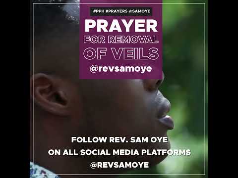 Prophetic Declarations Against Every Evil Veil - Rev Sam Oye
