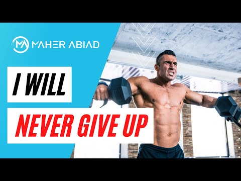 Motivational Video * I Will Never Give Up * Maher Abiad - YouTube
