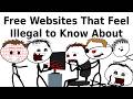 Free Websites That Feel Illegal To Know About
