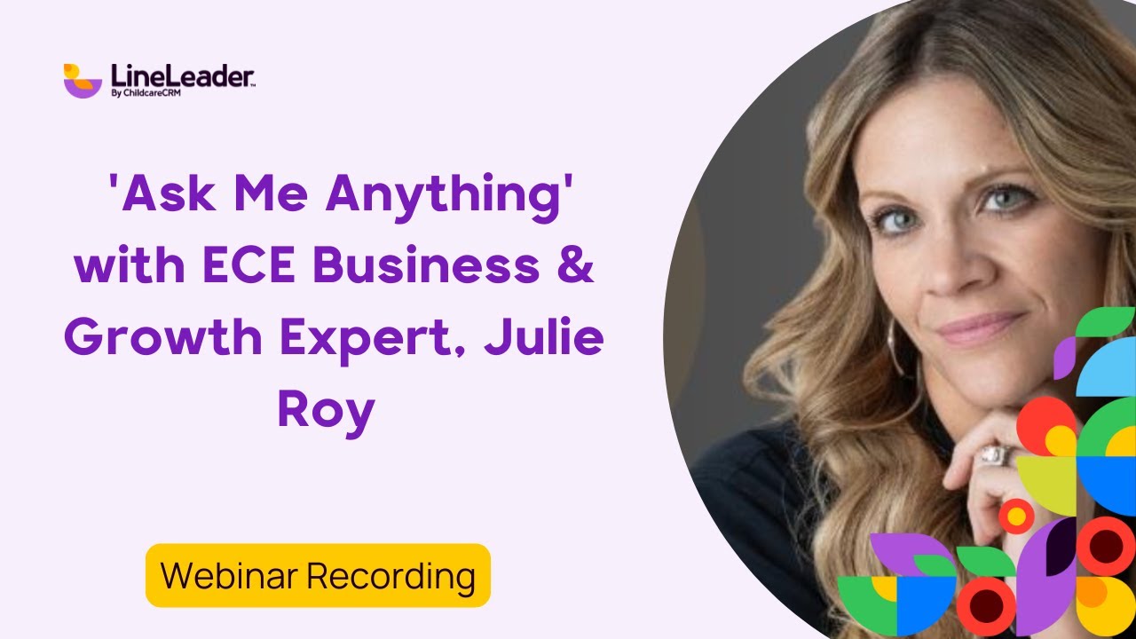 'Ask Me Anything' with ECE Business & Growth Expert, Julie Roy