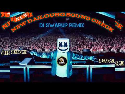 New Dailouh Sound Check ☑☑ ll Dj Swarup Remix ll @djrahulpresent2343