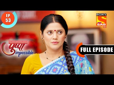 Defame- Pushpa Impossible - Ep 53 - Full Episode - 5 Aug  2022