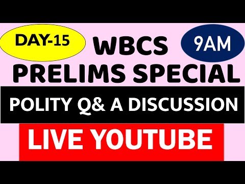 WBCS PRELIMS SPECIAL-POLITY Q&A |LIVE CLASS-DAY 15