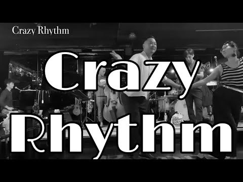 "Crazy Rhythm" Clap Stomp Swingin'