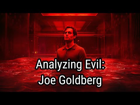 Analyzing Evil: Joe Goldberg From You