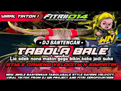 DJ BANTENGAN‼️TABOLA BALE (LIA ADEK NONA MAKIN GAGA)VIRAL TIKTOK DJ WN PROJECT FEAT FITRI014‼️