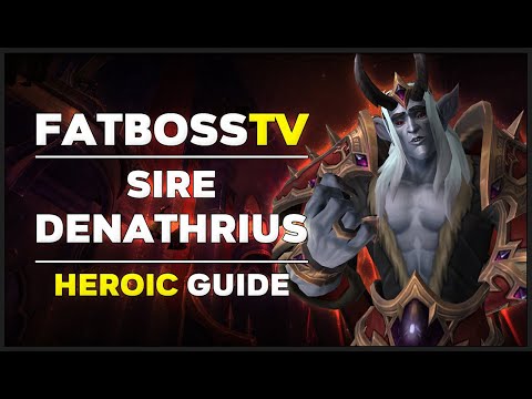 Sire Denathrius Normal + Heroic Guide - FATBOSS