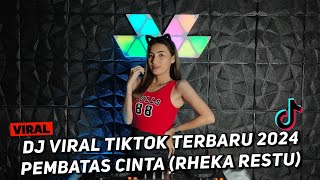 Download lagu DJ VIRAL TIKTOK TERBARU 2024 ‼️ PEMBATAS CINTA (RHEKA RESTU) ‼️ SALAHMU SENDIRI mp3