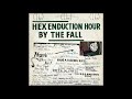 the fall - just step s'ways - hex enduction hour (kamera, 1982)