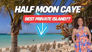 First time to HALF MOON CAYE- Holland America's Private Oasis in the Bahamas!