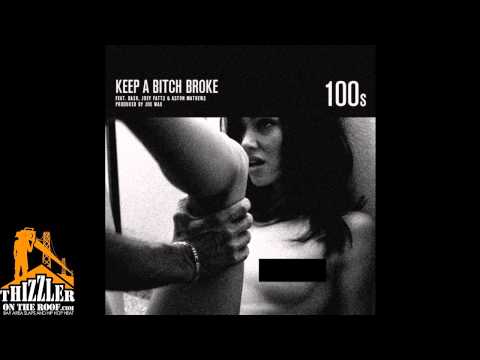 100s ft. Da$h, Joey Fatts & A$ton Matthews - Keep A B!tch Broke (prod. Joe Wax) [Thizzler.com]