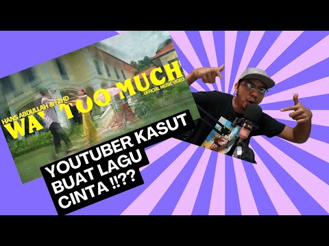 SSHH REAKSI YOUTUBER BUAT LAGU CINTA HANS ABDULLAH WAY TOO MUCH