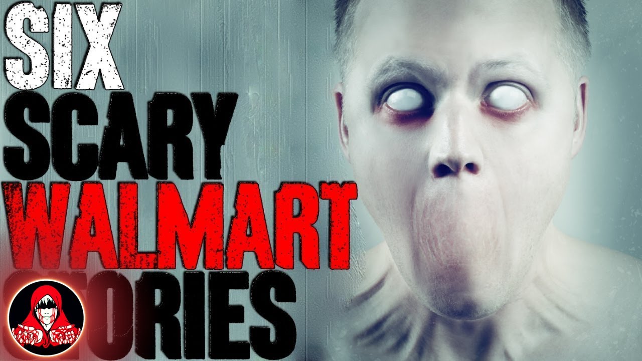 6 TRUE Creepy Walmart Stories - Darkness Prevails