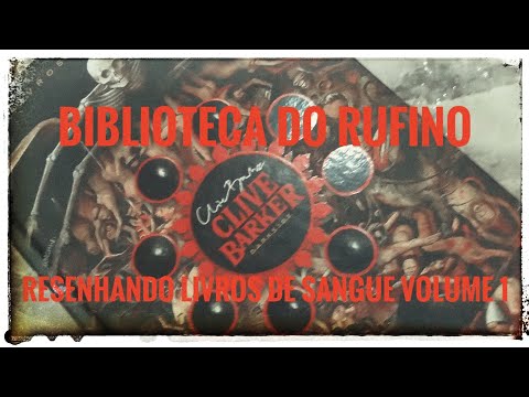 Aquele sobre LIVROS DE SANGUE VOLUME 1 (Clive Barker) | Biblioteca do Rufino