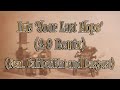 Layton PB Iris Your Last Hope 2 0 Remix Feat CaliberKat