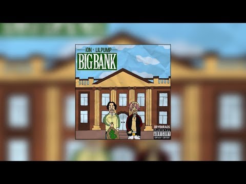 iON X LIL PUMP (prod. PackMan)  - Big Bank