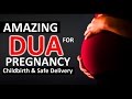 Dua During Pregnancy ᴴᴰ Best For Childbirth Safe Delivery Supplication For Righteous Child