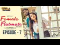 Female Flatmate (Web Series) | Season 1- Episode 7 'U TURN' | SEEMA TAPAKAI | CAPDT