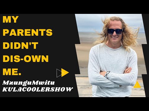 KulaCoolerShow: Mzungu Mwitu aka The Reverend Dad - MY parents didn't dis-own me I chose Kenya.