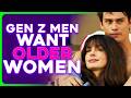 Gen Z Men Are SICK of Dating Women Their Own Age