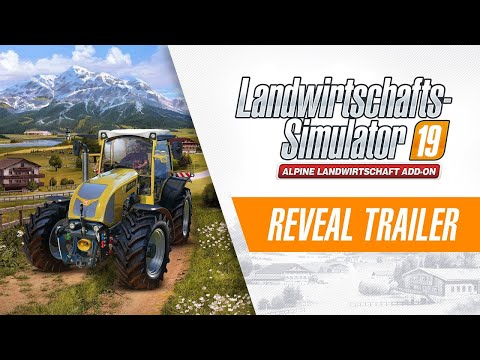 Landwirtschafts-Simulator 19 – Alpine Landwirtschaft Add-On: Reveal Trailer