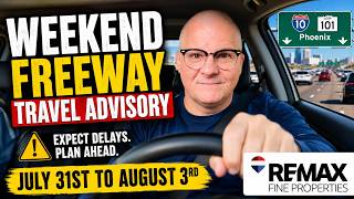 Phoenix Weekend Freeway Closures: July 31–August 3 Travel Advisory