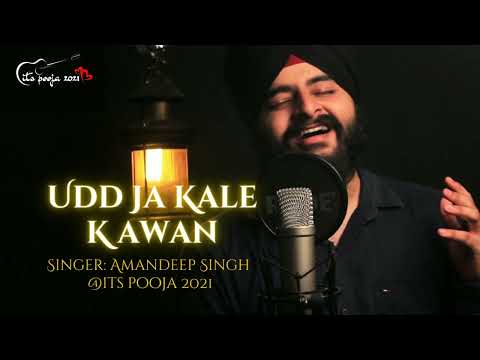 Amandeep Singh - Udd Ja Kale Kawan Full Song