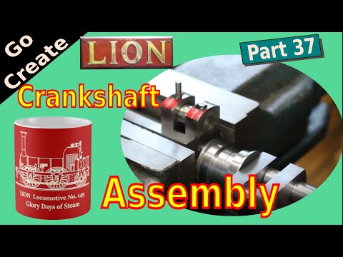 Lion - 5" gauge Vintage Locomotive Steam Engine Build pt.37 -  Crankshaft Assembly