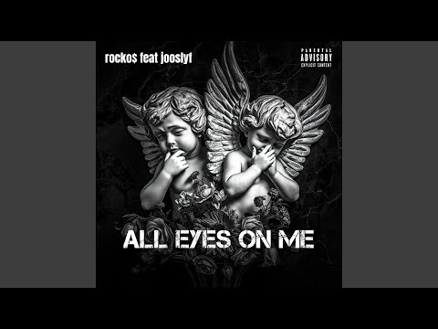 all eyes on me - Rocko$ feat jooslyf