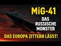 ️ MiG 41 Das Russische Monster Das Europa Zittern Lässt