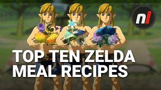 Top Ten Best Meal Recipes in The Legend of Zelda: 